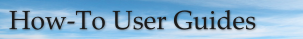 How To User Guides